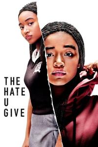 Official poster of The Hate U Give 2018 directed by [object Object]