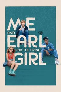 Official poster of Me and Earl and the Dying Girl 2015 directed by [object Object]