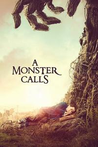Official poster of A Monster Calls 2016 directed by [object Object]