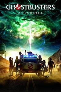Official poster of Ghostbusters: Afterlife 2021 directed by [object Object]