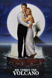 Official poster of Joe Versus the Volcano 1990 directed by [object Object]