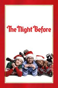 Official poster of The Night Before 2015 directed by [object Object]