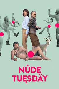 Official poster of Nude Tuesday 2022 directed by Armagan Ballantyne