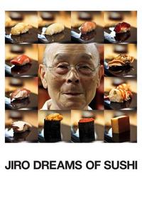 Official poster of Jiro Dreams of Sushi 2011 directed by [object Object]