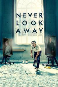 Official poster of Never Look Away 2018 directed by [object Object]