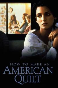 Official poster of How to Make an American Quilt 1995 directed by [object Object]