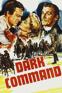 Official poster of Dark Command 1940 directed by [object Object]