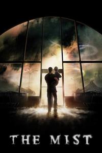 Official poster of The Mist 2007 directed by [object Object]