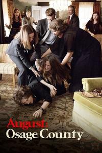 Official poster of August: Osage County 2013 directed by [object Object]