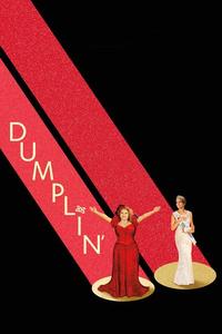 Official poster of Dumplin' 2018 directed by [object Object]