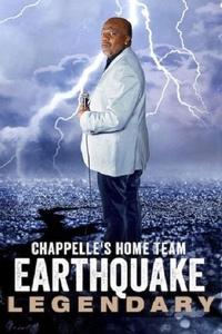 Official poster of Chappelle's Home Team - Earthquake: Legendary 2022 directed by [object Object]