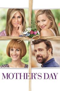 Official poster of Mother's Day 2016 directed by [object Object]