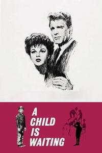 Official poster of A Child Is Waiting 1963 directed by [object Object]