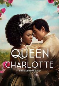 Official poster of Queen Charlotte: A Bridgerton Story 2023 - 2023 directed by [object Object]