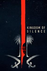 Official poster of Kingdom of Silence 2020 directed by Rick Rowley