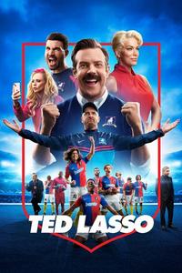 Official poster of Ted Lasso 2020 - 2023 directed by [object Object], [object Object], [object Object], [object Object], [object Object], [object Object], [object Object], [object Object], [object Object], [object Object]