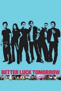 Official poster of Better Luck Tomorrow 2002 directed by [object Object]
