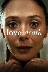 Official poster of Love & Death 2023 - 2023 directed by [object Object], [object Object]