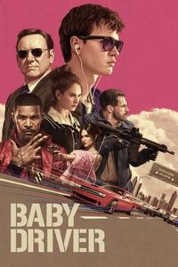 Official poster of Baby Driver 2017 directed by [object Object]