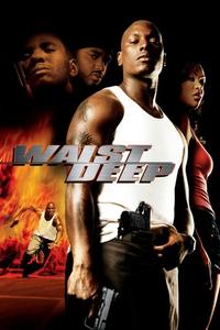 Official poster of Waist Deep 2006 directed by [object Object]