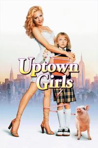 Official poster of Uptown Girls 2003 directed by [object Object]