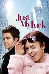 Official poster of Just My Luck 2006 directed by [object Object]
