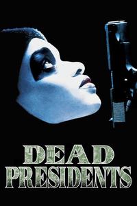 Official poster of Dead Presidents 1995 directed by [object Object], [object Object]