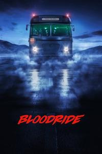 Official poster of Bloodride 2020 - 2020 directed by [object Object], [object Object]