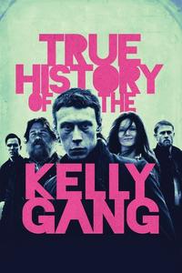 Official poster of True History of the Kelly Gang 2019 directed by [object Object]