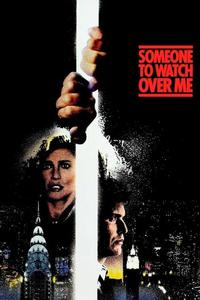 Official poster of Someone to Watch Over Me 1987 directed by [object Object]