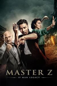 Official poster of Master Z: The Ip Man Legacy 2018 directed by [object Object]