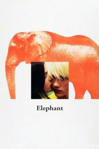 Official poster of Elephant 2003 directed by [object Object]