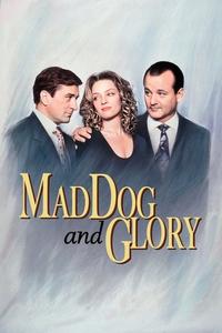 Official poster of Mad Dog and Glory 1993 directed by [object Object]
