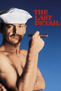 Official poster of The Last Detail 1973 directed by [object Object]