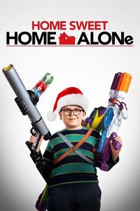 Official poster of Home Sweet Home Alone 2021 directed by Dan Mazer