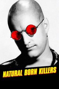 Official poster of Natural Born Killers 1994 directed by [object Object]