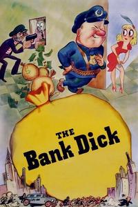 Official poster of The Bank Dick 1940 directed by [object Object]