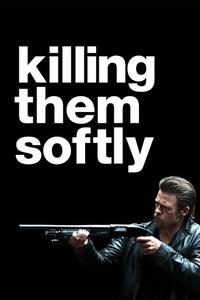 Official poster of Killing Them Softly 2012 directed by [object Object]