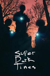 Official poster of Super Dark Times 2017 directed by [object Object]