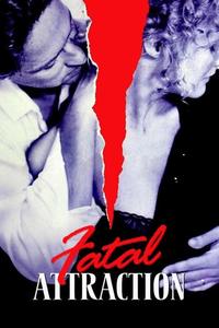 Official poster of Fatal Attraction 1987 directed by Adrian Lyne