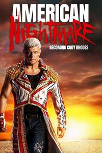 Official poster of American Nightmare: Becoming Cody Rhodes 2023 directed by [object Object]