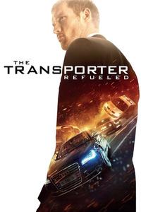 Official poster of The Transporter Refueled 2015 directed by Camille Delamarre