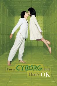 Official poster of I'm a Cyborg, But That's OK 2006 directed by [object Object]