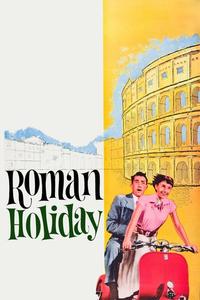 Official poster of Roman Holiday 1953 directed by [object Object]