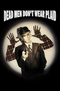 Official poster of Dead Men Don't Wear Plaid 1982 directed by [object Object]
