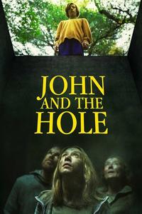 Official poster of John and the Hole 2021 directed by [object Object]