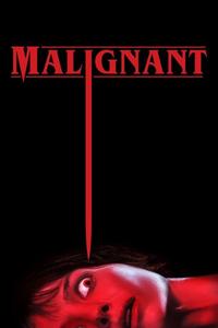 Official poster of Malignant 2021 directed by [object Object]