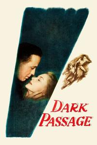Official poster of Dark Passage 1947 directed by [object Object]