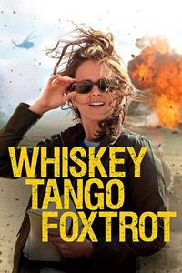 Official poster of Whiskey Tango Foxtrot 2016 directed by [object Object], [object Object]