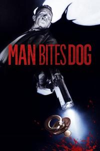 Official poster of Man Bites Dog 1992 directed by [object Object], [object Object], [object Object]